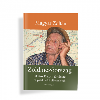 Magyar Zoltán: Zöldmezőország